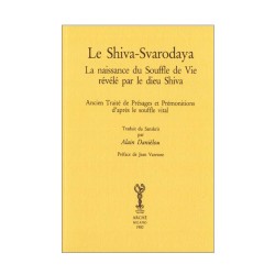 Le Shiva-Svarodaya. La naissance du Souffle de Vie  révélé par le dieu Shiva