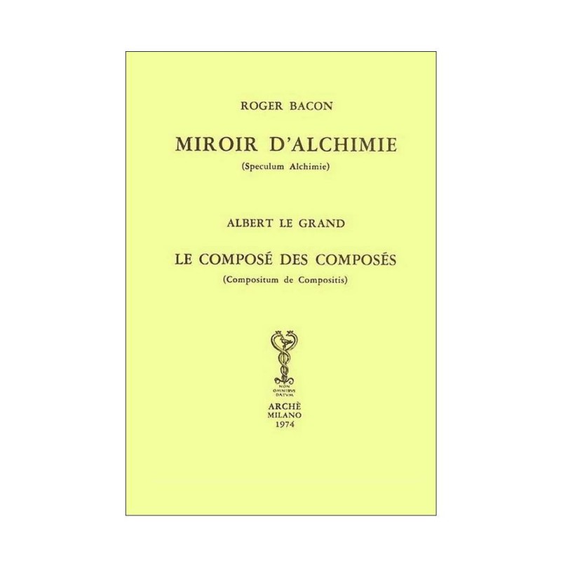 Miroir d'Alchimie - Le composé des composés