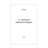 La Monade Hiéroglyphique. Mathématiquement, magiquement, kabbalistiquement et analogiquement expliquée