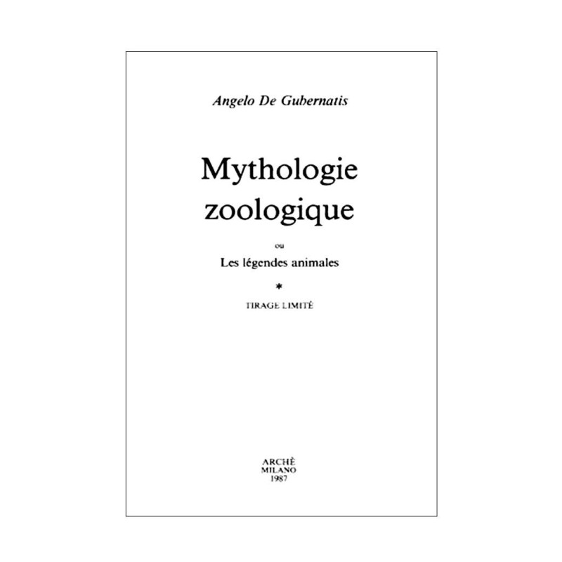 Mythologie zoologique ou Les légendes animales