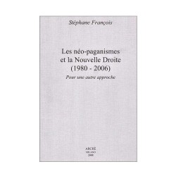 Les néo-paganismes et la nouvelle droite (1980-2006). Pour une autre approche