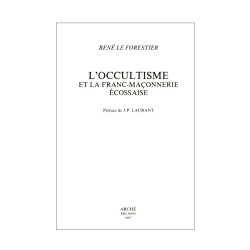 L’occultisme et la franc-maçonnerie écossaise