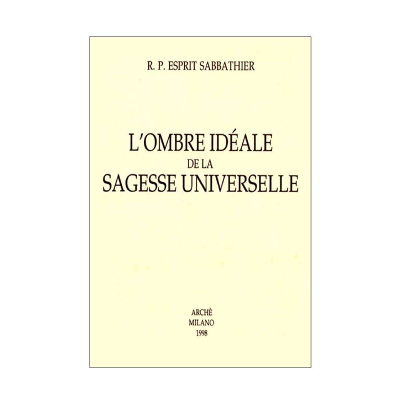 L’ombre idéale de la sagesse universelle