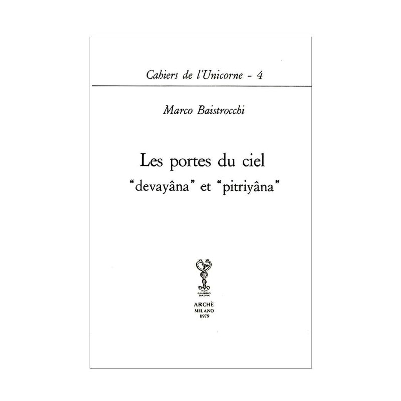 Les portes du Ciel "devayana" et "pitriyana"