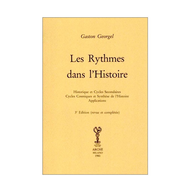 Les Rythmes dans l’histoire. Historique et cycles secondaires. Cycles cosmiques et synthèse de l'histoire. Applications.