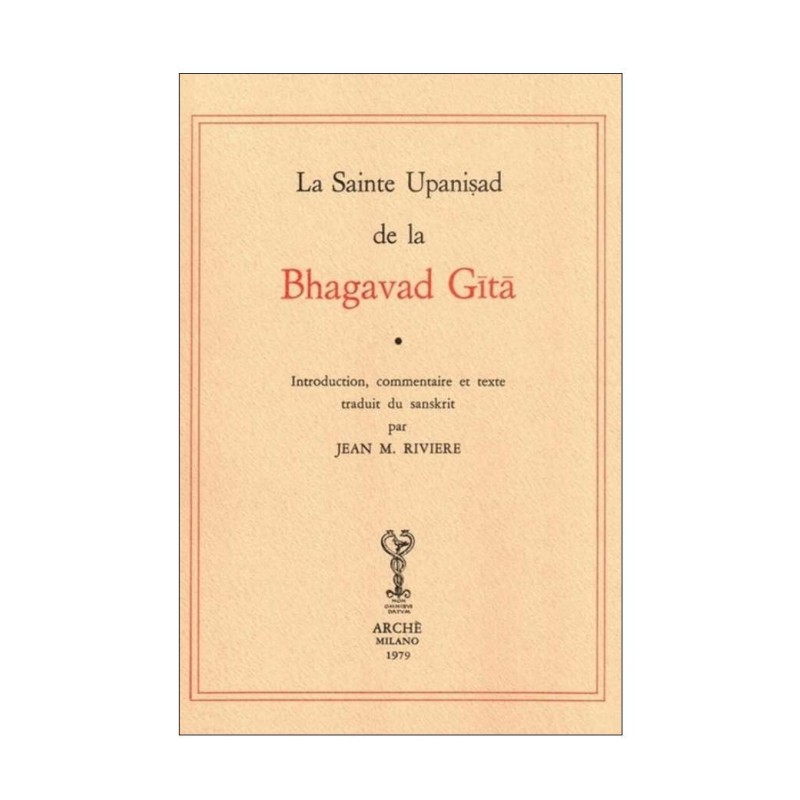 La Sainte Upanishad de la Bhagavad Gîtâ