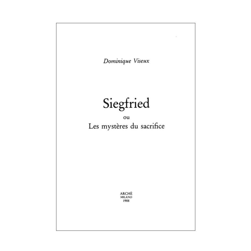 Siegfried ou les mystères du sacrifice