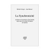 Synchronicité. Révélation de la présence d'une finalité dans notre vie et dans l'évolution de l'univers.