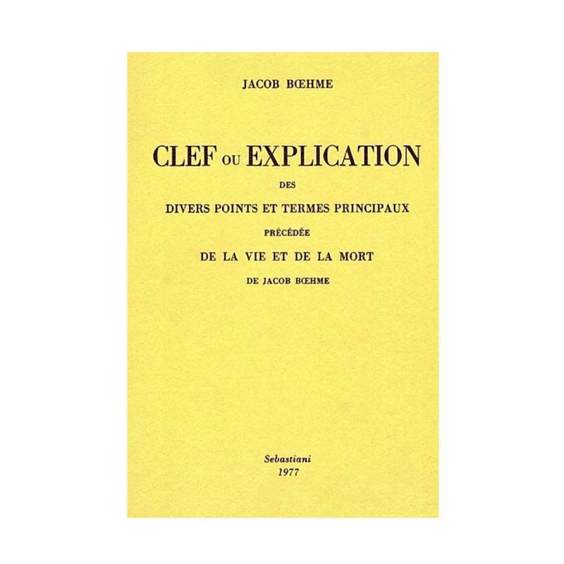 Clef ou explication de divers points et termes principaux