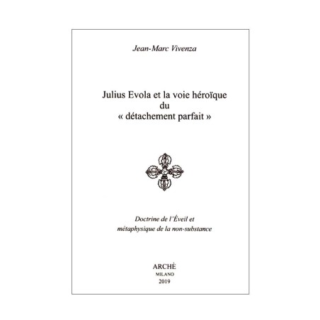 Julius Evola et la voie héroïque  du détachement parfait