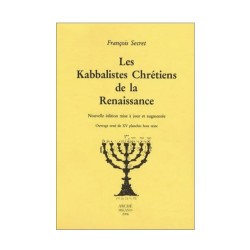 Les Kabbalistes chrétiens de la Renaissance