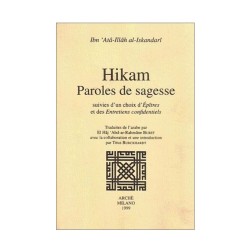 Hikam. Paroles de sagesse suivies des Épîtres et des Entretiens confidentiels (Munâjât)