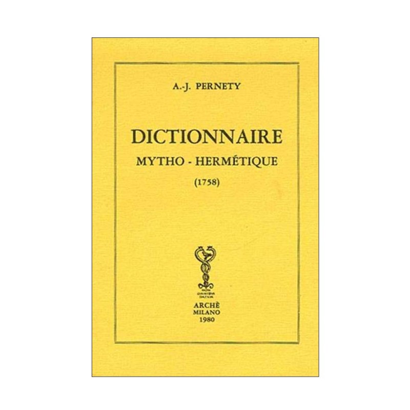 Dictionnaire mytho-hermétique