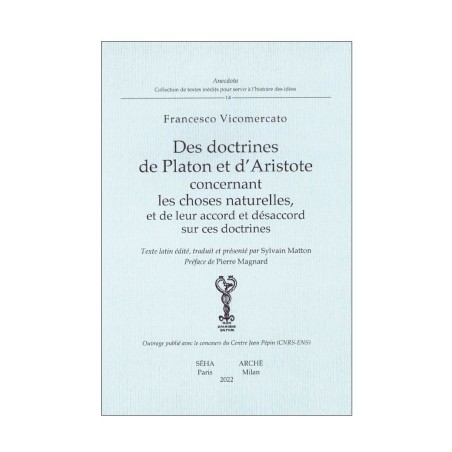 Des doctrines de Platon et d’Aristote concernant les choses naturelles, et de leur accord et d saccord sur ces doctrines