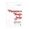 Flamenco, Tango, Fado