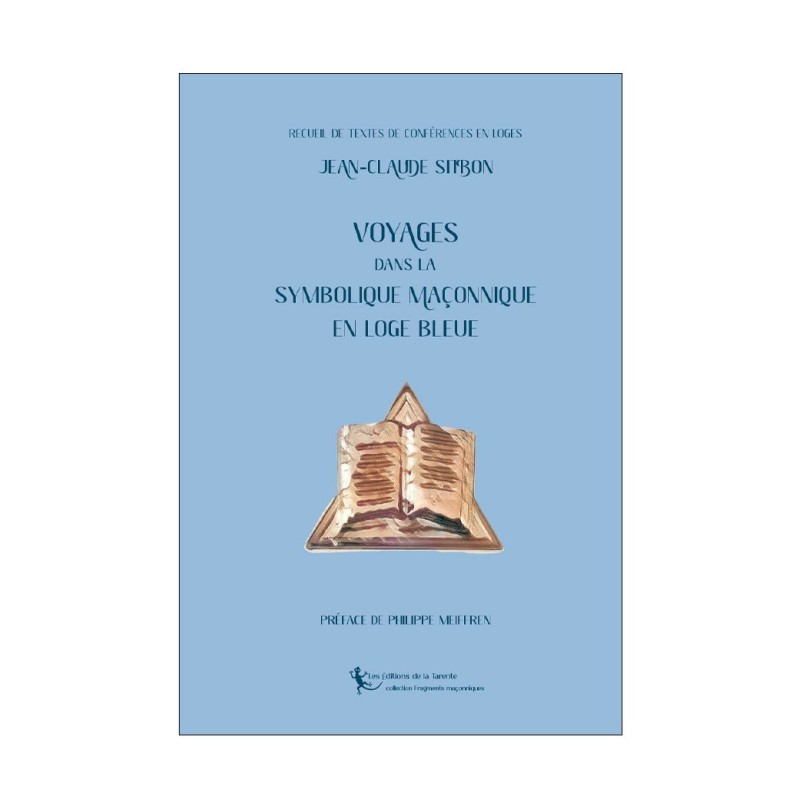 Voyages dans la symbolique maçonnique en loge bleue
