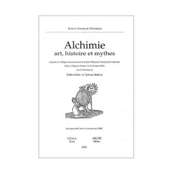 Alchimie : art, histoire et...