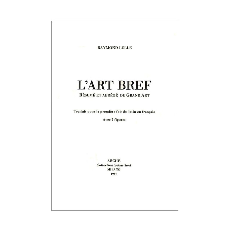 L’Art Bref. Résumé et abrégé du Grand Art