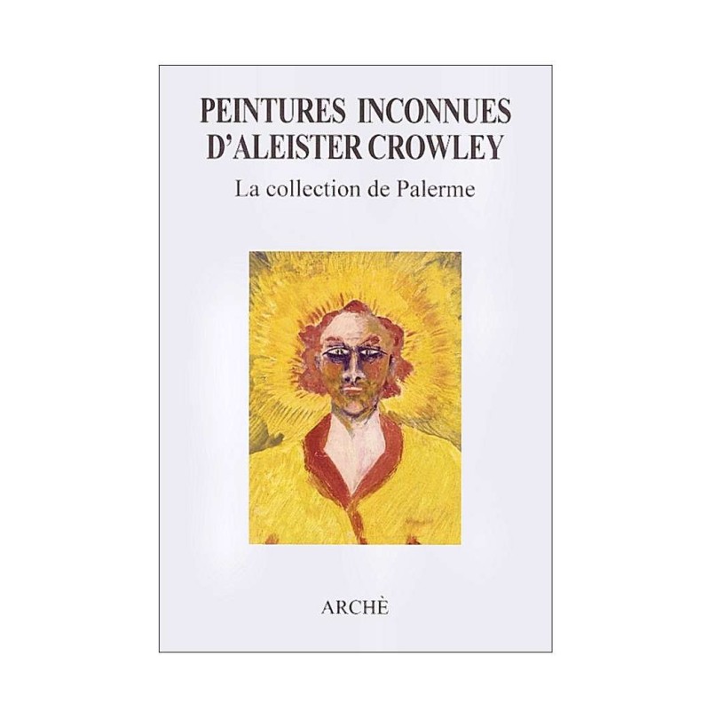 Peintures inconnues d'Aleister Crowley. La collection de Palerme