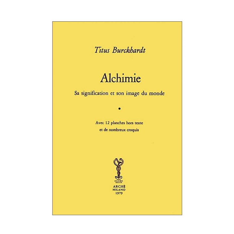 Alchimie. Sa signification et son image du monde