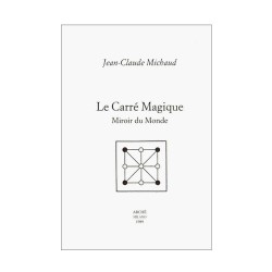 Le Carré Magique. Miroir du monde