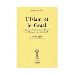 L’Islam et le Graal. Étude...