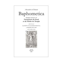 Baphometica. Quelques aperçus sur l'ésotérisme du Graal et de l'Ordre du Temple