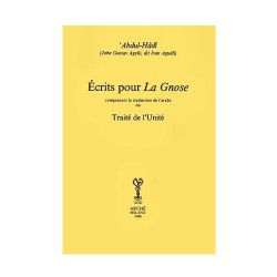 Ecrits pour "La Gnose" comprenant la traduction du "Traité de l'Unité"