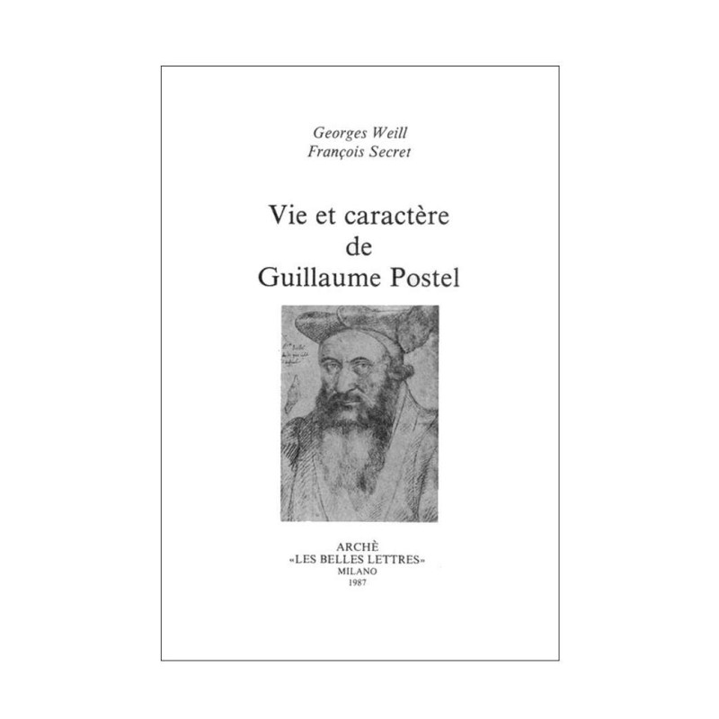 Vie et caractère de Guillaume Postel