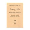 Origine polaire de la tradition védique. Nouvelles clés pour l'interprétation de nombreux textes et légendes védiques.