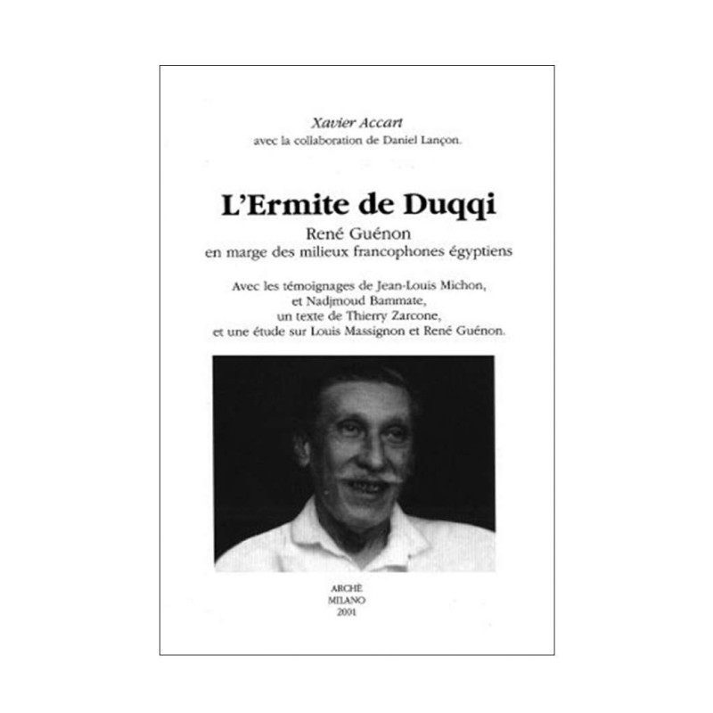 L’ermite de Duqqi. René Guénon en marge des milieux francophones égyptiens