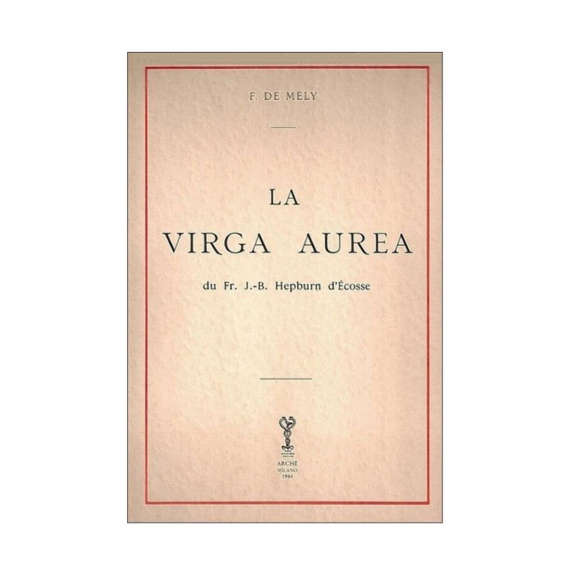 La Virga Aurea du Fr. J.-B. Hepburn d'Ecosse