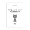 L’Église et le Graal. Étude sur la présence ésotérique du Graal dans la tradition ecclésiastique