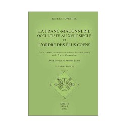 Franc-Maçonnerie occultiste au XVIIIe siècle et l'Ordre des Elus Coens