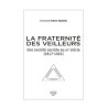 La Fraternité des Veilleurs. Une société secrète au XXe siècle (1917-1921)