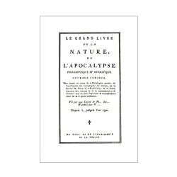 Le Grand Livre de la Nature ou l'Apocalypse Philosophique et Hermétique